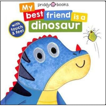 My best friend is a dinosaur